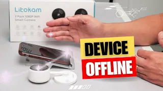 Device is Offline - Litokam and Tuya Cameras (Solution)