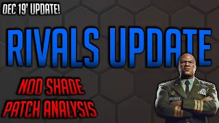 New Nod Shade Unit & Balance Patch Analysis! | December 2019 C&C Rivals