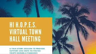 HI H.O.P.E.S. Virtual Town Hall, April 15, 2020