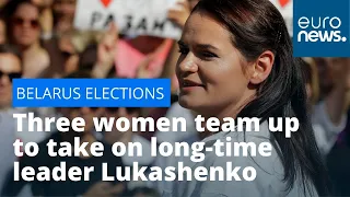 Belarus presidential elections: Three women team up to take on long-time leader Lukashenko