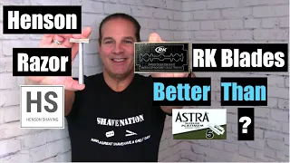 Henson with RK Blades-Better Than Astra?