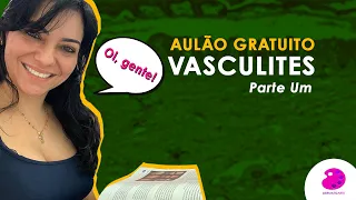 Aula gratuita - Vasculites - Parte 1 - DERMATOARTE