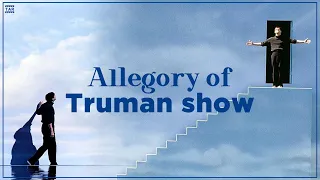 Allegory of Truman Show