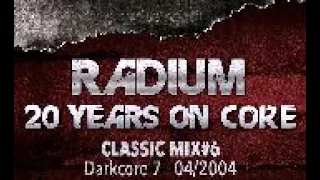 DJ Radium @ Darkcore 7  Remastered 04 2004