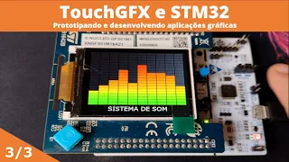 DESMISTIFICANDO O TouchGFX + STM32G0. DESDE O ZERO NA PLATAFORMA DE BAIXO CUSTO - PT3 MX e IDE