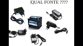 Qual fonte usar para carregar sua bateria 12v??