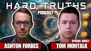 Hard Truths Podcast w/ Ashton Forbes ft. Tom Montalk