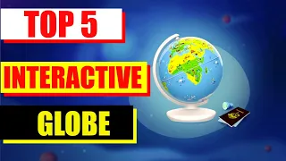 Top 5 Best Interactive Globe For Kids In 2020 To Buy For Christmas Gift