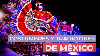 Cultura de México 🇲🇽 | Características, costumbres y tradiciones mexicanas