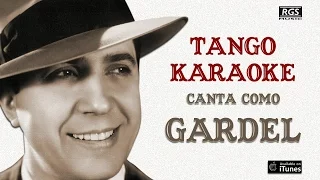 Melodia de Arrabal. Cantá como Carlos Gardel. Tango karaoke