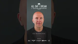 All Day I Dream - Lee Burridge