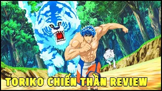 ALL IN ONE | CHIẾN THẦN REVIEW TORIKO THỢ SĂN ẨM THỰC PHẦN 4 | REVIEW PHIM ANIME HAY