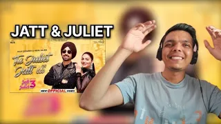 REACTION - TU JULIET JATT DI | DILJIT DOSANJH | NEERU BAJWA | JATT AND JULIET 3 |