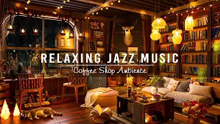 Cozy Coffee Shop Ambience & Smooth Jazz Music ☕ Relaxing Jazz Instrumental Music to Working,Studying