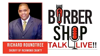 Barber Shop Talk Live | With Special Guest Sheriff Richard Roundtree