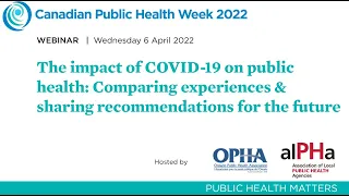 CPHW 2022 Webinar  |  The impact of COVID-19 on public health
