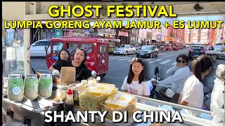 JUAL LUMPIA GORENG AYAM JAMUR & ES LUMUT DI CHINA PADA HARI GHOST FESTIVAL, JALANAN SEPI TAPI LUDES!