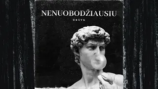 BRSTK - NENUOBODŽIAUSIU