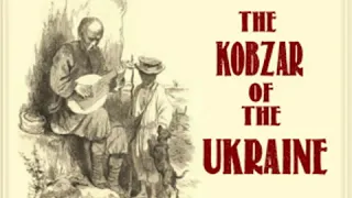 The Kobzar of the Ukraine by Taras SHEVCHENKO read by Various | Full Audio Book