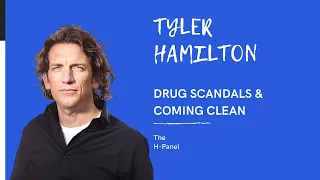 Olympic Cyclist Tyler Hamilton Talks DRUG SCANDAL and COMING CLEAN | The H-Panel