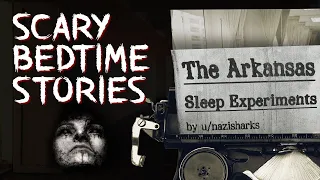 The Arkansas Sleep Experiments (Scary Bedtime Stories)