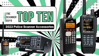 Top Ten | 2023 Police Scanner Accessories