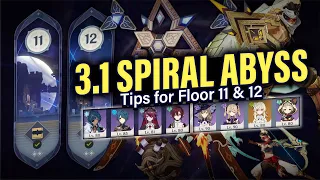 How to BEAT 3.1 SPIRAL ABYSS Floor 11 & 12: Tips, Guide w/ 4-star Teams! | Genshin Impact 3.1
