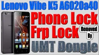 Lenovo Vibe K5 A6020a40 Frp Reset | Lenovo Vibe K5 A6020a40 Phone Lock Reset by UMT Dongle