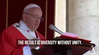 Pope Francis preaches about unity