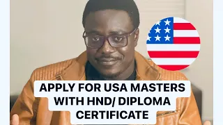 US Schools that Accept HND/ Diploma for Masters Admission (Funding Available)