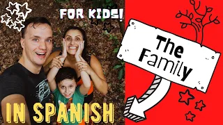 Family in Spanish for kids, Learn Spanish for kids "S1e4 Family" (English to Spanish)