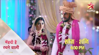 Mehndi Hai Rachne Wali Upcoming Episode - Raghav Pallavi Marriage Twist - Raghvi - Star Plus