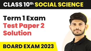 Class 10 Social Science (Term 1 Exam) Test Paper 2 Solution 2022-23