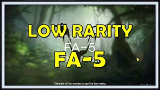 FA-5 Low Rarity Guide - Arknights