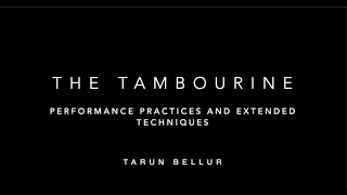 The Tambourine: Performance Practices and Extended Techniques