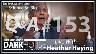 Your Questions Answered - Bret and Heather 153rd DarkHorse Podcast Livestream