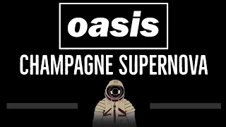 Oasis • Champagne Supernova (CC) 🎤 [Karaoke] [Instrumental Lyrics]