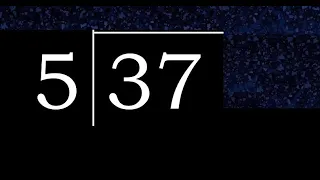 Dividir 37 entre 5 division inexacta con resultado decimal de 2 numeros con procedimiento