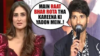 KABIR SINGH Actor Shahid Kapoor EMOTIONAL Reaction On Break Up With Kareena Kapoor