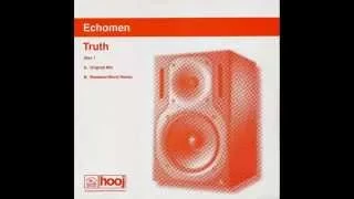 Echomen ‎– Truth (Original Vocal Mix)