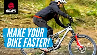 4 Ways to Make Your Mountain Bike Faster | How To Set Up A Faster MTB