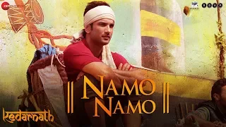 Kedarnath | Namo Namo | Sushant Rajput | Sara Ali Khan | Amit Trivedi | Amitabh B