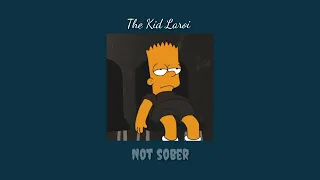 The kid laroi - Not sober || slowed + reverb