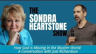 How God is Moving in the Muslim World: A Conversation with Joel Richardson