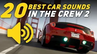 TOP 20 BEST SOUNDING CARS 🔊 - The Crew 2 (CAR SOUNDS)