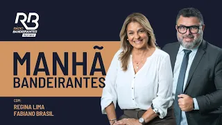 Manhã Bandeirantes com Regina Lima e Fabiano Brasil (11/05/2024)