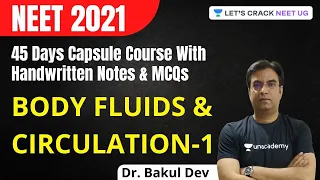 Body Fluids & Circulation | Biology | Let's Crack NEET UG | NEET 2021 | Dr. Bakul Dev