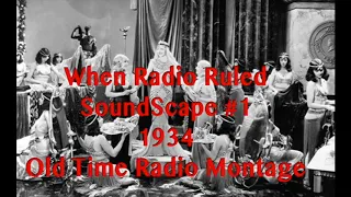 When Radio Ruled - Soundscape #1 - 1934