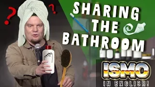 ISMO | Sharing the Bathroom