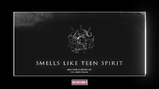 Luca Testa & Doctor Zot - Smells Like Teen Spirit (Feat. Andrea Toscano) [Hardstyle Remix]